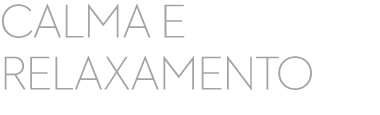 Calma e relaxamento