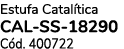 Estufa Catal tica CAL SS 18290 C d. 400722