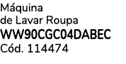 M quina de Lavar Roupa Ww90cgc04dabec C d. 114474