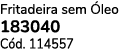 Fritadeira sem leo 183040 C d. 114557