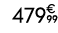 479€ 99