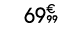 69€ 99