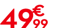 49 € 99