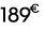 189 € 00