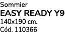Sommier EASY READY Y9 140x190 cm. C d. 110366