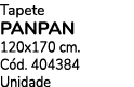 Tapete PANPAN 120x170 cm. C d. 404384 Unidade