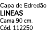 Capa de Edred o LINEAS Cama 90 cm. C d. 112250 