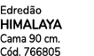 Edred o HIMALAYA Cama 90 cm. C d. 766805 