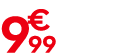 9 € 99