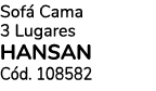 Sof Cama 3 Lugares HANSAN C d. 108582