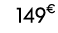 149€ 99