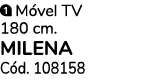￼ M vel TV 180 cm. MILENA C d. 108158