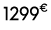 1299€ 00