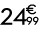 24 € 99