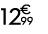 12 € 99