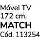 M vel TV 172 cm. MATCH C d. 113254 