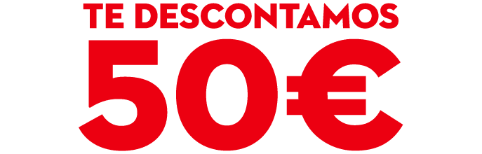 te descontamos 50€