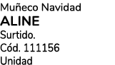 Mu eco Navidad Aline Surtido. C d. 111156 Unidad