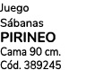 Juego S banas PIRINEO Cama 90 cm. C d. 389245 