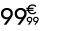 99 € 99
