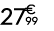 27 € 99