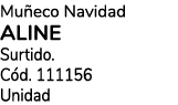 Mu eco Navidad Aline Surtido. C d. 111156 Unidad
