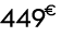 449 € 00