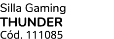 Silla Gaming THUNDER C d. 111085