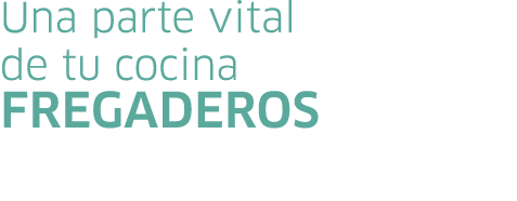 Una parte vital de tu cocina Fregaderos