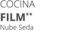 Cocina FILM** Nube Seda