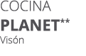 Cocina planet** Vis n