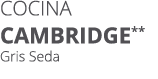 Cocina Cambridge** Gris Seda 