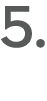 5.