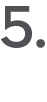 5.