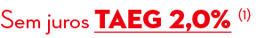 Sem juros TAEg 2,0% (1) 