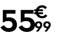 55 € 99