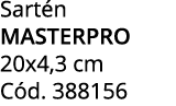 Sart n MASTERPRO 20x4,3 cm C d. 388156
