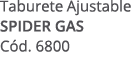 Taburete Ajustable SPIDER GAS C d. 6800