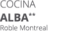 Cocina ALBA** Roble Montreal 