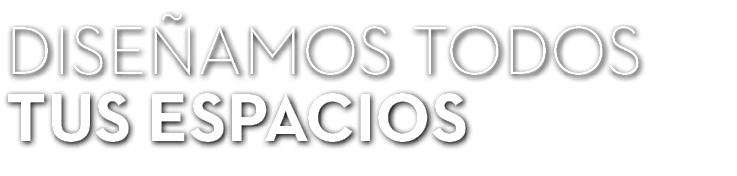 dise amos todos tus espacios