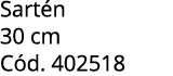 Sart n 30 cm C d. 402518
