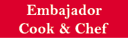 Embajador Cook & Chef