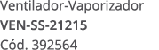 Ventilador Vaporizador VEN SS 21215 C d. 392564