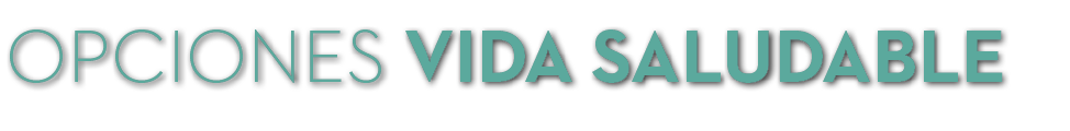 opciones vida saludable