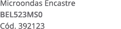 Microondas Encastre BEL523MS0 C d. 392123