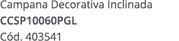 Campana Decorativa Inclinada CCSP10060PGL C d. 403541