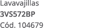 Lavavajillas 3VS572BP C d. 104679