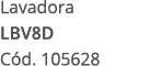 Lavadora LBV8D C d. 105628