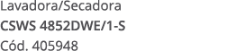 Lavadora/Secadora CSWS 4852DWE/1 S C d. 405948