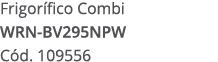 Frigor fico Combi WRN BV295NPW C d. 109556